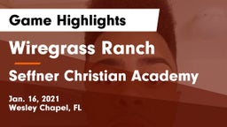 Wiregrass Ranch  vs Seffner Christian Academy Game Highlights - Jan. 16, 2021