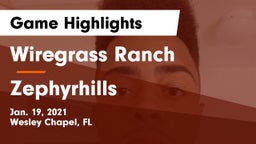 Wiregrass Ranch  vs Zephyrhills  Game Highlights - Jan. 19, 2021