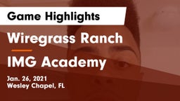 Wiregrass Ranch  vs IMG Academy Game Highlights - Jan. 26, 2021