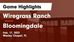 Wiregrass Ranch  vs Bloomingdale Game Highlights - Feb. 17, 2022
