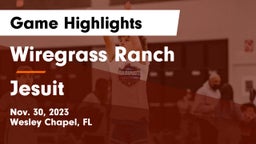 Wiregrass Ranch  vs Jesuit  Game Highlights - Nov. 30, 2023