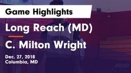 Long Reach  (MD) vs C. Milton Wright  Game Highlights - Dec. 27, 2018