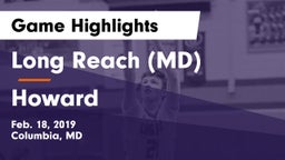 Long Reach  (MD) vs Howard  Game Highlights - Feb. 18, 2019