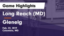 Long Reach  (MD) vs Glenelg  Game Highlights - Feb. 22, 2019