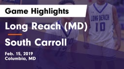 Long Reach  (MD) vs South Carroll  Game Highlights - Feb. 15, 2019