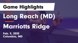 Long Reach  (MD) vs Marriotts Ridge  Game Highlights - Feb. 5, 2020
