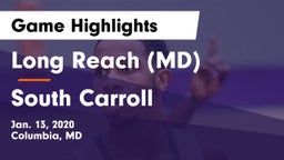 Long Reach  (MD) vs South Carroll  Game Highlights - Jan. 13, 2020
