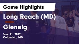 Long Reach  (MD) vs Glenelg  Game Highlights - Jan. 21, 2022