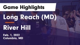 Long Reach  (MD) vs River Hill  Game Highlights - Feb. 1, 2022