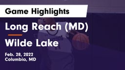 Long Reach  (MD) vs Wilde Lake  Game Highlights - Feb. 28, 2022