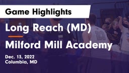 Long Reach  (MD) vs Milford Mill Academy Game Highlights - Dec. 13, 2022
