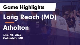 Long Reach  (MD) vs Atholton  Game Highlights - Jan. 30, 2023
