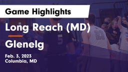Long Reach  (MD) vs Glenelg  Game Highlights - Feb. 3, 2023