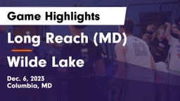 Long Reach  (MD) vs Wilde Lake  Game Highlights - Dec. 6, 2023