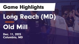 Long Reach  (MD) vs Old Mill  Game Highlights - Dec. 11, 2023