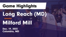 Long Reach  (MD) vs Milford Mill  Game Highlights - Dec. 19, 2023