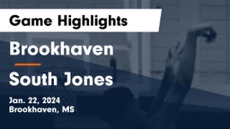 Brookhaven  vs South Jones  Game Highlights - Jan. 22, 2024