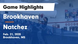 Brookhaven  vs Natchez  Game Highlights - Feb. 21, 2020