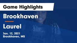 Brookhaven  vs Laurel  Game Highlights - Jan. 12, 2021