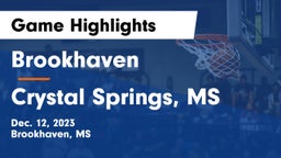 Brookhaven  vs Crystal Springs, MS Game Highlights - Dec. 12, 2023