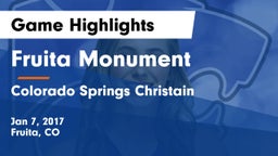 Fruita Monument  vs Colorado Springs Christain Game Highlights - Jan 7, 2017