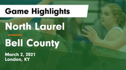 North Laurel  vs Bell County  Game Highlights - March 2, 2021