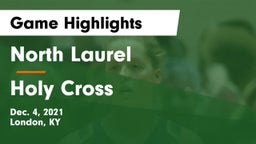 North Laurel  vs Holy Cross  Game Highlights - Dec. 4, 2021