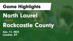 North Laurel  vs Rockcastle County  Game Highlights - Jan. 11, 2022
