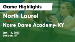 North Laurel  vs Notre Dame Academy- KY Game Highlights - Jan. 14, 2023