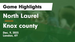 North Laurel  vs Knox county   Game Highlights - Dec. 9, 2023
