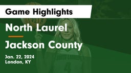 North Laurel  vs Jackson County  Game Highlights - Jan. 22, 2024