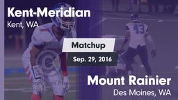 Matchup: Kent-Meridian High vs. Mount Rainier  2016