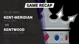 Recap: Kent-Meridian  vs. Kentwood  2016