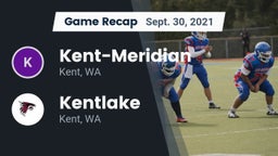 Recap: Kent-Meridian   vs. Kentlake  2021