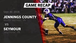 Recap: Jennings County  vs. Seymour  2016