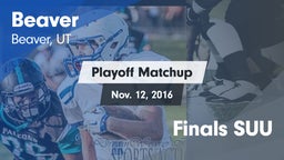 Matchup: Beaver  vs. Finals SUU 2016