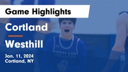 Cortland  vs Westhill  Game Highlights - Jan. 11, 2024