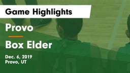 Provo  vs Box Elder  Game Highlights - Dec. 6, 2019