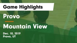 Provo  vs Mountain View  Game Highlights - Dec. 10, 2019