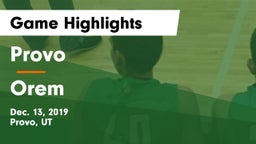 Provo  vs Orem  Game Highlights - Dec. 13, 2019