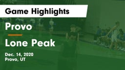 Provo  vs Lone Peak  Game Highlights - Dec. 14, 2020