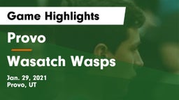 Provo  vs Wasatch Wasps Game Highlights - Jan. 29, 2021