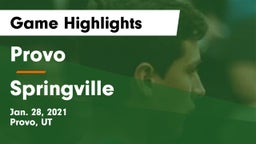 Provo  vs Springville  Game Highlights - Jan. 28, 2021