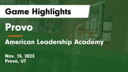 Provo  vs American Leadership Academy  Game Highlights - Nov. 15, 2023