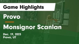 Provo  vs Monsignor Scanlan Game Highlights - Dec. 19, 2023