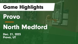 Provo  vs North Medford  Game Highlights - Dec. 21, 2023
