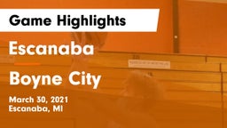 Escanaba  vs Boyne City  Game Highlights - March 30, 2021