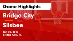 Bridge City  vs Silsbee  Game Highlights - Jan 28, 2017