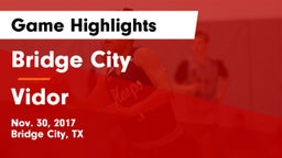 Bridge City  vs Vidor  Game Highlights - Nov. 30, 2017