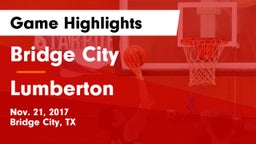 Bridge City  vs Lumberton  Game Highlights - Nov. 21, 2017